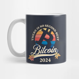 There is No Second Best Bitcoin 2024 Mug